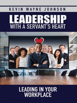 cover image of Leadership with a Servant's Heart